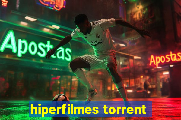 hiperfilmes torrent